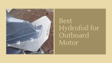 Best Hydrofoil for Outboard Motor