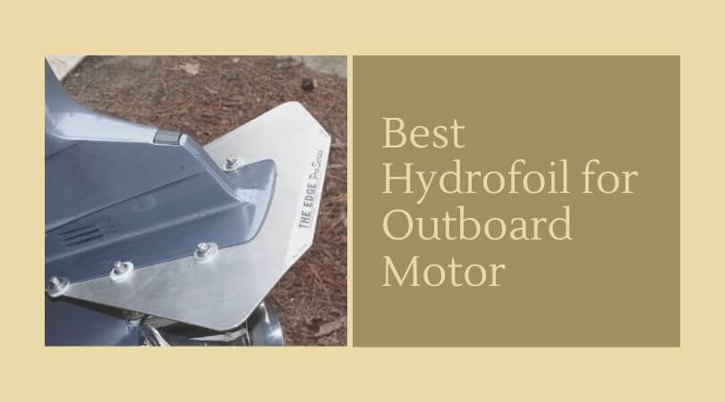 Best hydrofoil for outboard motor – Buying guide for boat owners - Mr ...