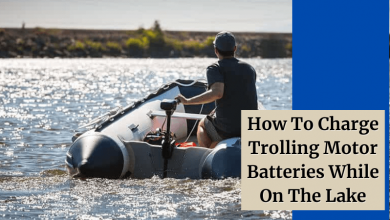 How To Charge Trolling Motor Batteries While On The Lake